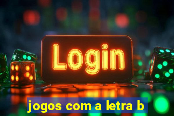jogos com a letra b